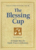 The Blessing Cup: Prayer-Rituals for Families and Groups 0867164867 Book Cover