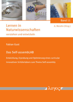Das Self-Assemblab: Entwicklung, Erprobung Und Optimierung Eines Curricular Innovativen Schulerlabors Zum Thema Self-Assembly 3832555374 Book Cover