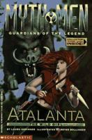 Atalanta: The Wild Girl (Myth Men, Guardians of the Legend) 0590845527 Book Cover