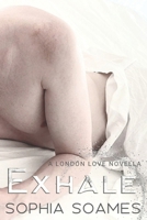 EXHALE: London Love 1.5 B09JY4GR6X Book Cover