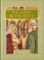The Money in the Honey: A Midrash About Young David, Future King of Israel 0826600301 Book Cover