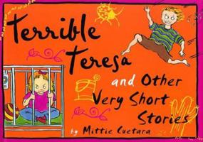 Terrible Teresa and Other Very Short Stories 0525457682 Book Cover