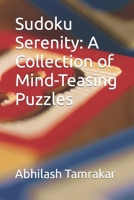 Sudoku Serenity: A Collection of Mind-Teasing Puzzles B0CTYKJXHF Book Cover