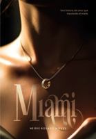 Miami: Una historia de amor que trasciende el miedo (Un Amor que Despierta) (Spanish Edition) B0FY71FDHR Book Cover