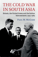 The Cold War in South Asia 1107595509 Book Cover