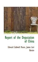 Report of the Deputation of China 1241057699 Book Cover