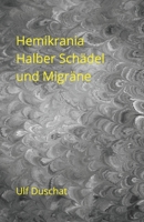 Hemikrania (German Edition) 1695042964 Book Cover