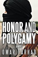 Honor and Polygamy 1491732954 Book Cover