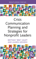 Crisis Communication Planning and Strategies for Nonprofit Leaders 1032435399 Book Cover