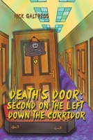 Death's Door: Second on the Left Down the Corridor 1398413690 Book Cover