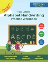 Trace Letters: Alphabet Handwriting Practice Workbook: For Kids ages 3-5+, Preschool - Kindergarten Learn to Write print workbook for B09SP5XJPC Book Cover