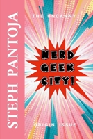 Nerd Geek City 1300791632 Book Cover