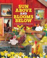 Sun Above and Blooms Below: A Springtime of Opposites 0807536326 Book Cover
