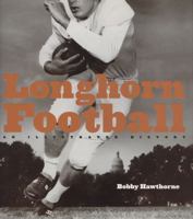 Longhorn Football: An Illustrated History 0292714467 Book Cover