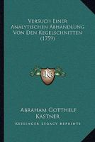 Versuch Einer Analytischen Abhandlung Von Den Kegelschnitten (1759) 1120050545 Book Cover