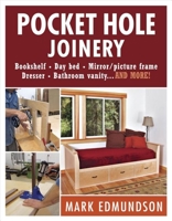 Pocket Hole Joinery 1621136744 Book Cover