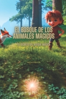 El bosque de los animales mágicos: El secreto del bosque mágico B0BW2XKHND Book Cover