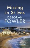 Missing in St Ives : Cosy Crime on the Cornish Coast 0749032839 Book Cover