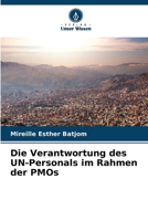 Die Verantwortung des UN-Personals im Rahmen der PMOs (German Edition) 6207177398 Book Cover