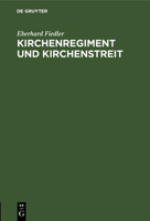 Kirchenregiment Und Kirchenstreit 3112486870 Book Cover