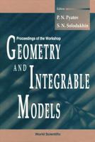 Geometry and Integrable Models: Proceedings of the Workshop 9810223307 Book Cover