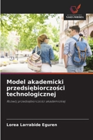 Model akademicki przedsiebiorczosci technologicznej (Polish Edition) 6208338077 Book Cover