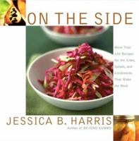 On the Side: More Than 100 Recipes for the Sides, Salads, and Condiments That Make the Meal 0743249178 Book Cover