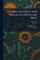 Studies on Curly-Top Disease of the Sugar Beet 1026015820 Book Cover