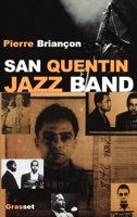 San Quentin Jazz Band 2246676312 Book Cover