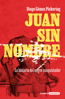 Juan sin nombre / Juan with No Name (Spanish Edition) 6073869495 Book Cover