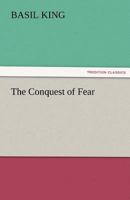 The Conquest of Fear 1512316121 Book Cover