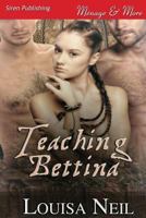 Teaching Bettina 162741567X Book Cover