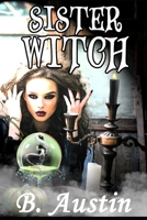 Sister Witch B08TYY516N Book Cover