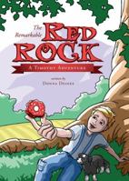The Remarkable Red Rock (Timothy Adventures) 1607996669 Book Cover