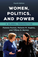 Women, Politics, and Power: A Global Perspective (Sociology for a New Century) 1483376990 Book Cover