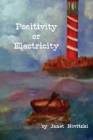 Positivity or Electricity 1500937894 Book Cover