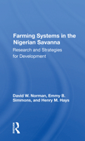 Farming Systems in the Nigerian Savanna: Research and Strategies for Development 0367170043 Book Cover