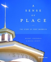 A Sense of Place: The Story of Port Warwick B0GXL5VH56 Book Cover