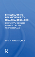 Stress and Its Relationship to Health and Illness 0367304449 Book Cover