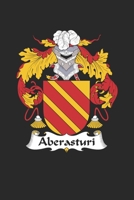 Aberasturi: Aberasturi Coat of Arms and Family Crest Notebook Journal (6 x 9 - 100 pages) 1692509845 Book Cover