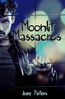 Moonlit Massacres 1495293688 Book Cover