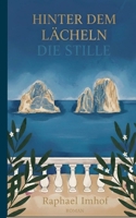 Hinter dem Lächeln die Stille (German Edition) 3695118059 Book Cover