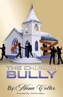 The Church Bully 1685564844 Book Cover