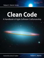 Clean Code: A Handbook of Agile Software Craftsmanship 0132350882 Book Cover