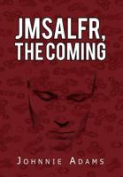 Jmsalfr, the Coming 1477146458 Book Cover