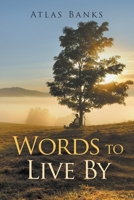 Words To Live By B09Y54D3W7 Book Cover