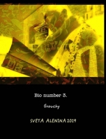 Bio number 3. Grouchy. 0464569400 Book Cover