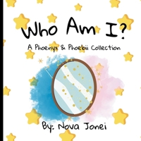 Who Am I?: A Phoenyx & Phoebii Collection B0FMNMTX2C Book Cover