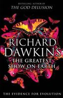 The Greatest Show on Earth: The Evidence for Evolution 1416594787 Book Cover