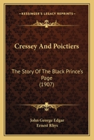 Cressy and Poictiers: Or, the Story of the Black Prince's Page [Ed. by S. O. Beeton] 9356080585 Book Cover